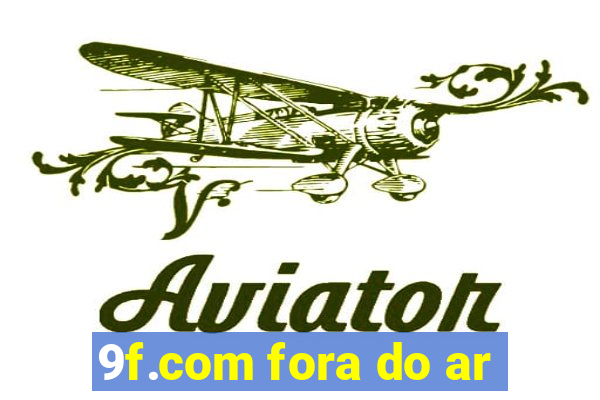 9f.com fora do ar